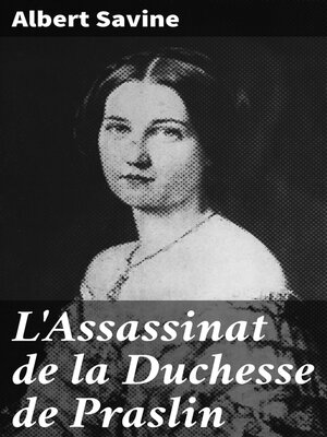 cover image of L'Assassinat de la Duchesse de Praslin